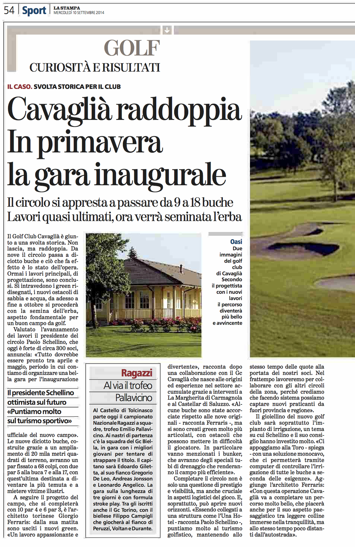 Cavaglià raddoppia, In primavera la gara inaugurale