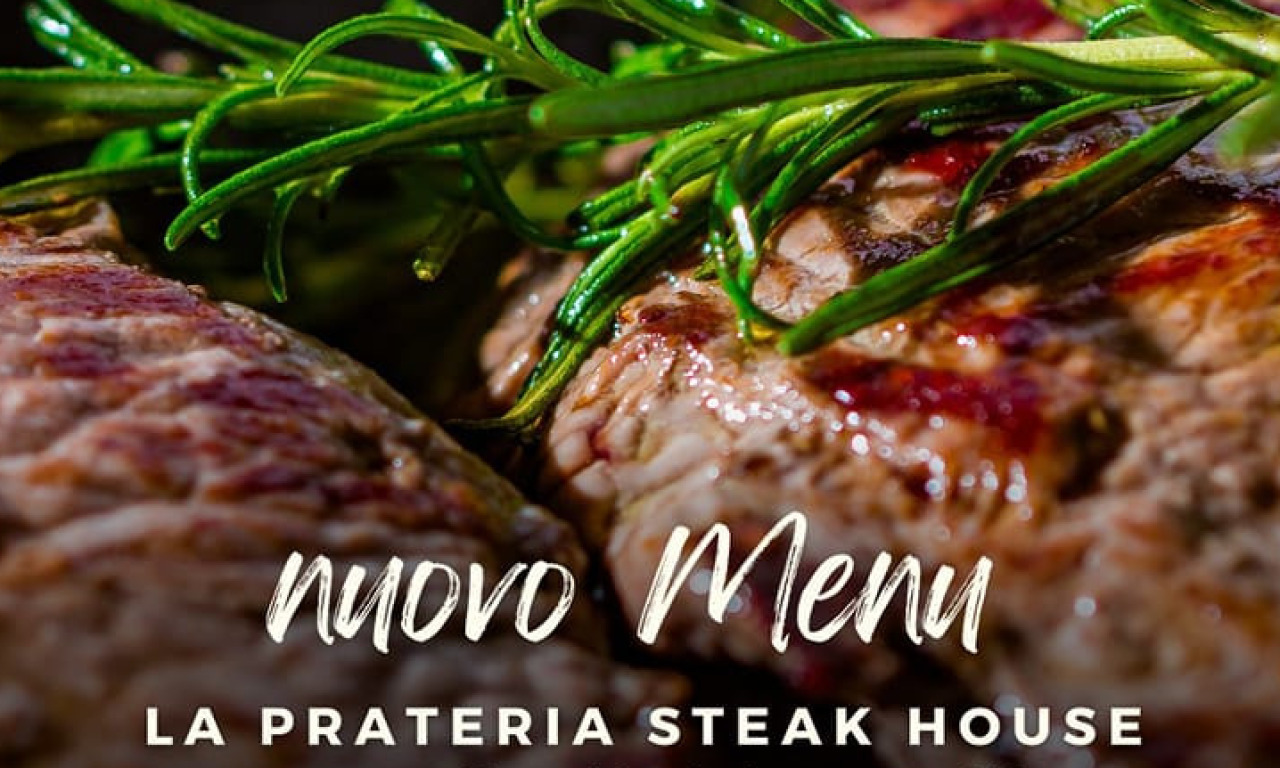 New menù at La Prateria Steak House