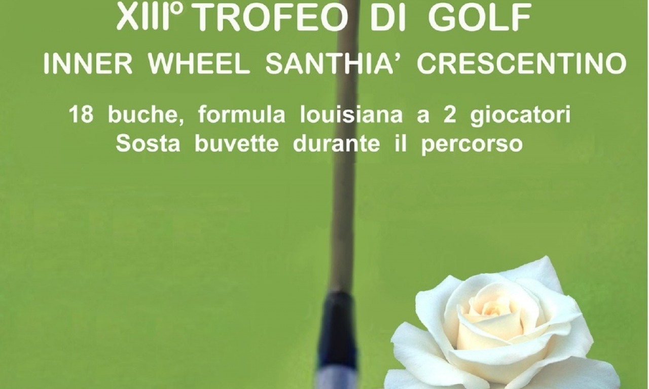 Sabato il XIII Trofeo di Golf Inner Wheel Santhià Crescentino