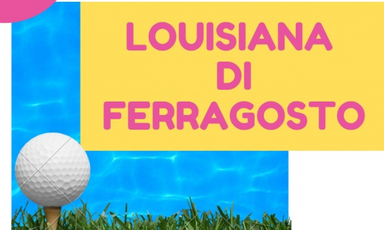 Giovedì la Louisiana a coppie di Ferragosto